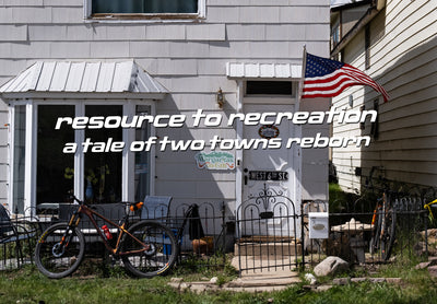 Resource to Recreation: A Tale of Two Towns Reborn